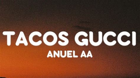 aa tacos gucci letra.